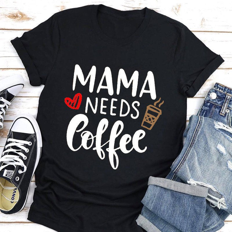 New Mama Needs Coffee Short Sleeve T-shirt